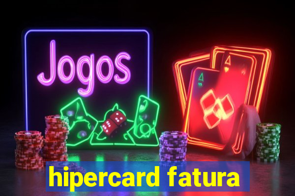 hipercard fatura